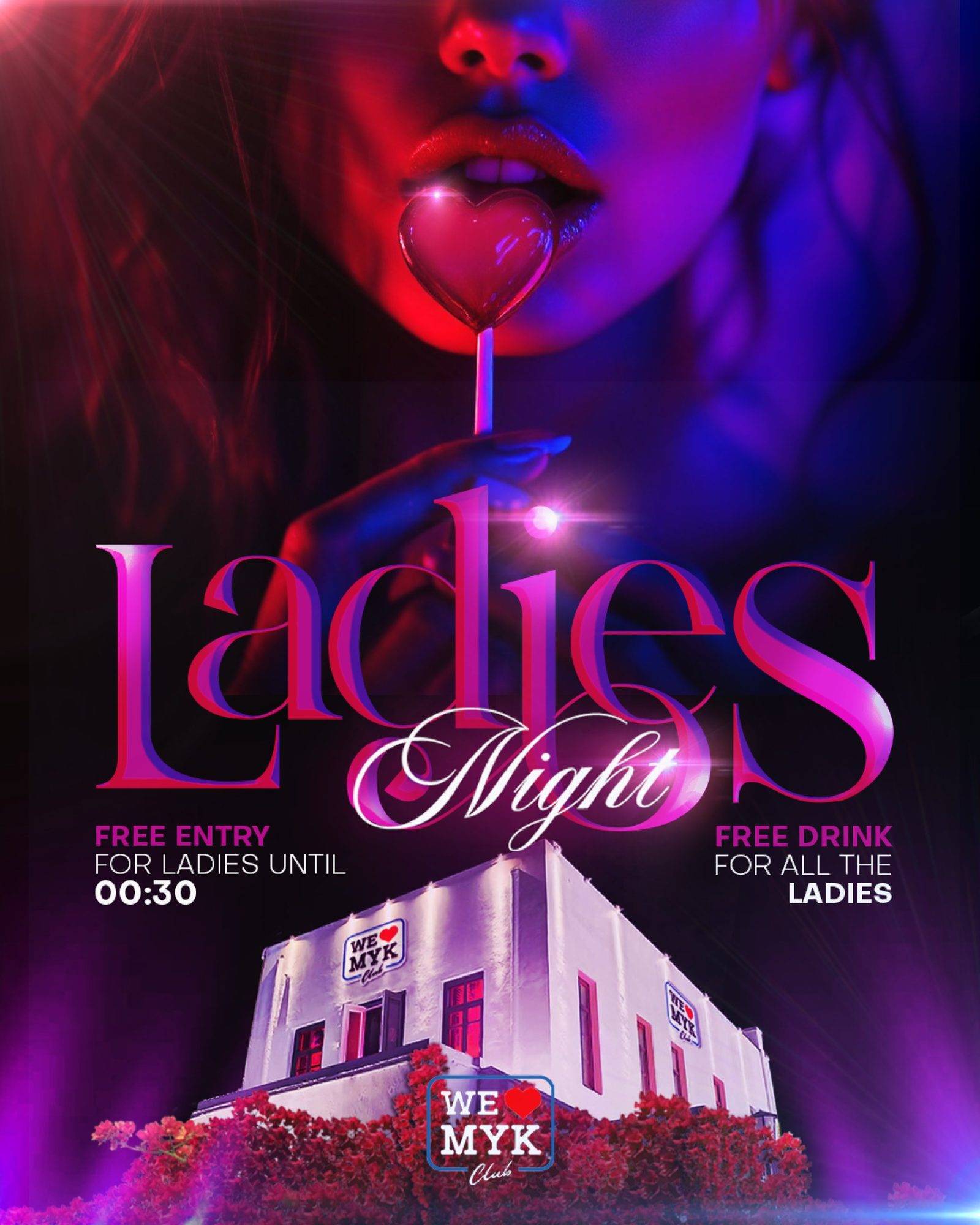 Ladies Night · WE ❤ MYK Club – official poster